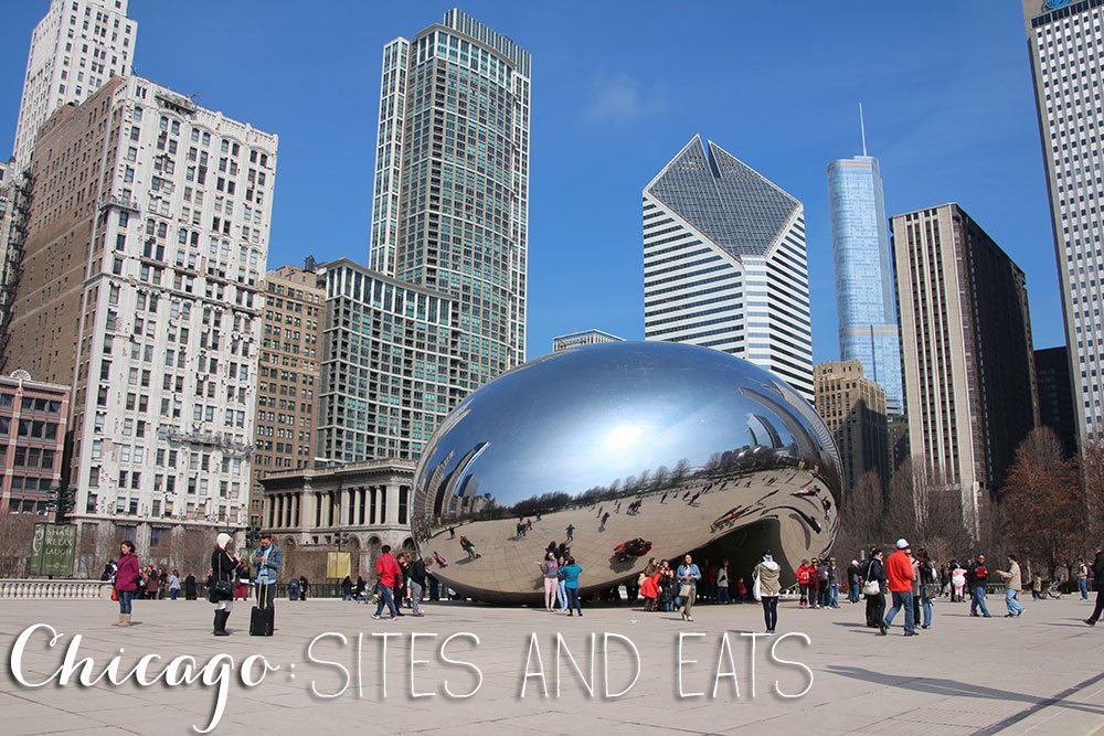 Chicago: Sites and Eats